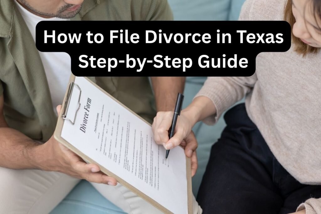 How to File Divorce in Texas Without a Lawyer (Step-by-Step Guide)
