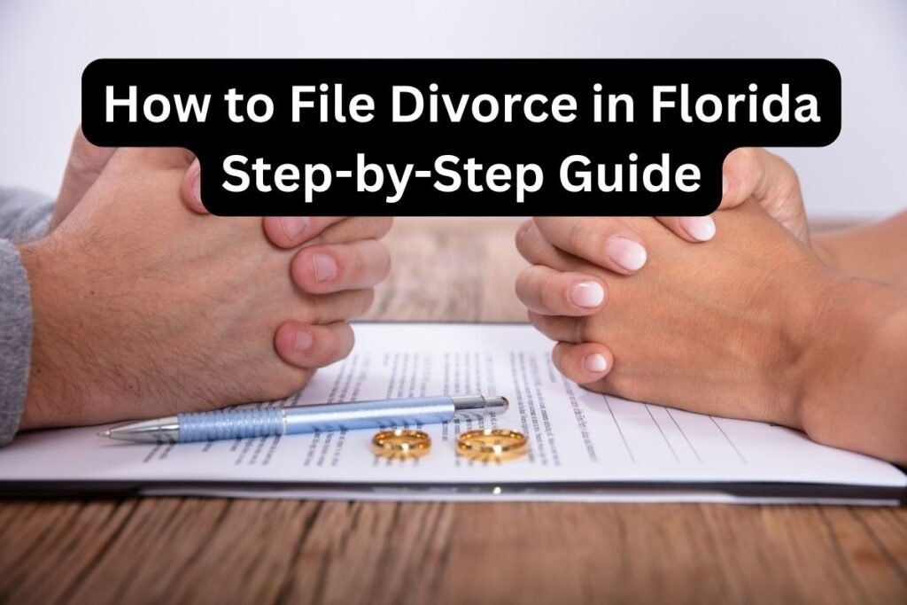 How to File Divorce in Florida Without a Lawyer (Step-by-Step Guide)