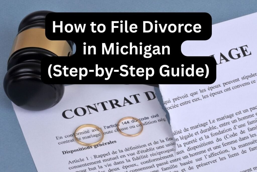 How to File Divorce in Michigan Without a Lawyer (Step-by-Step Guide)