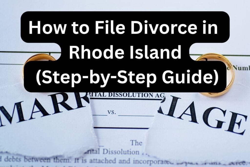 How to File Divorce in Rhode Island Without a Lawyer (Step-by-Step Guide)